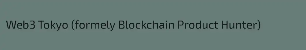 Web3 Tokyo (formely Blockchain Product Hunter)